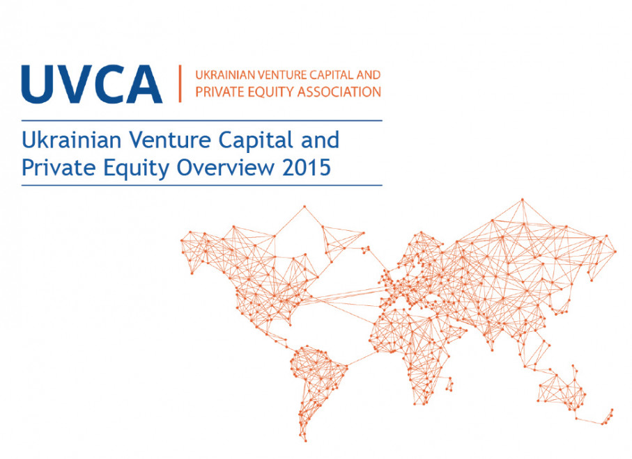 Ukrainian Venture Capital and Private Equity 2015 - UVCA Report