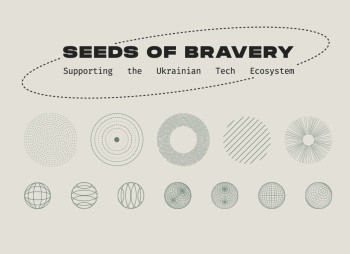 Seeds of Bravery виділяє €1,250,000 фінансування для 38 українських стартапів